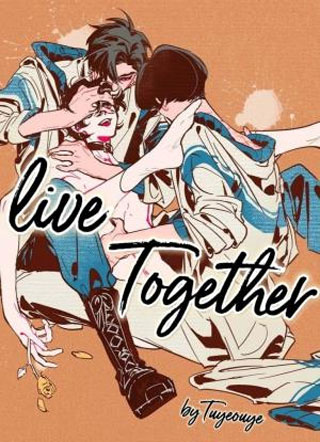 Live Together小说